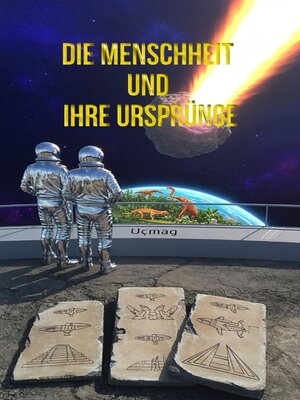cover image of Die Menschheit und Ihre Ursprünge